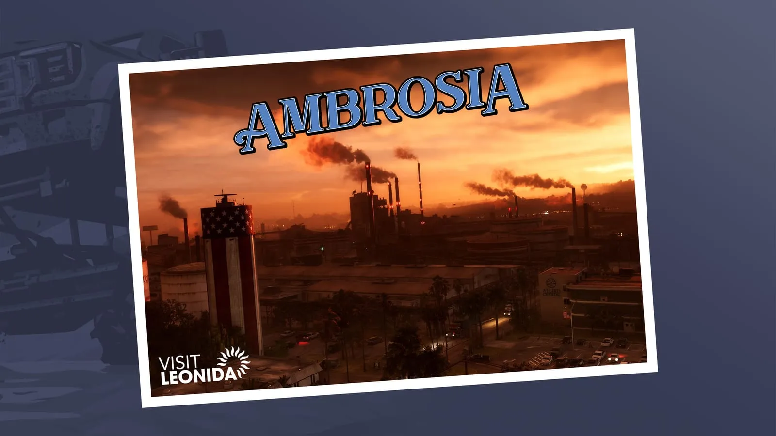 Visit Leonida postcard for Ambrosia, refinery at dusk with a stars and stripes storage tank